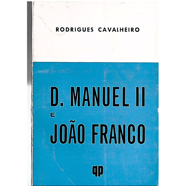 D. Manuel II e João Franco