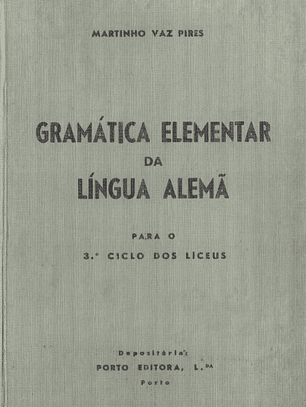 Gramática elementar da língua alemã para o terceiro ciclo dos liceus