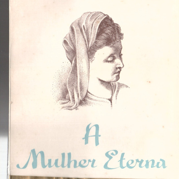 A Mulher eterna, a virgem, a esposa, a mãe 1