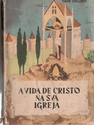 A vida de Cristo na sua igreja