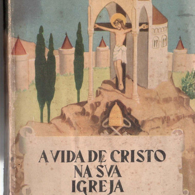 A vida de Cristo na sua igreja 1