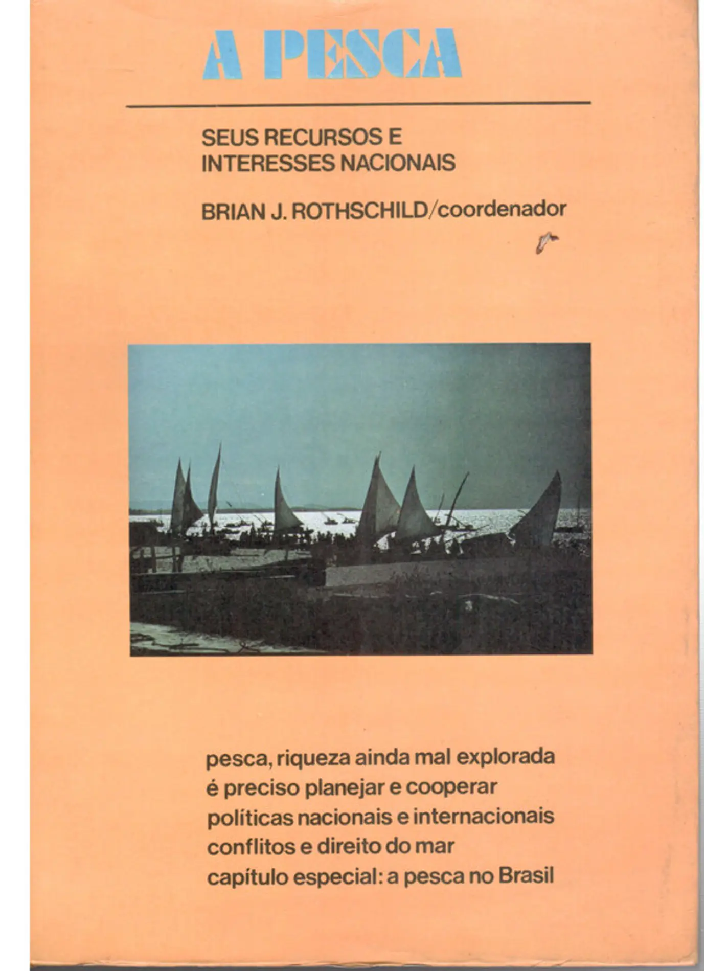 A pesca seus recursos e interesses nacionais 1