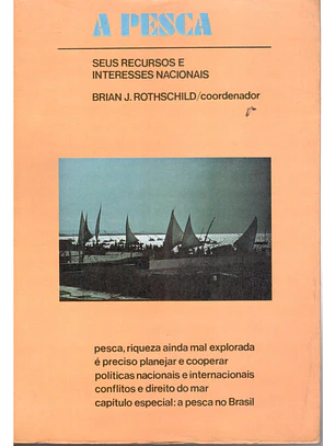 A pesca seus recursos e interesses nacionais