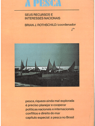 A pesca seus recursos e interesses nacionais