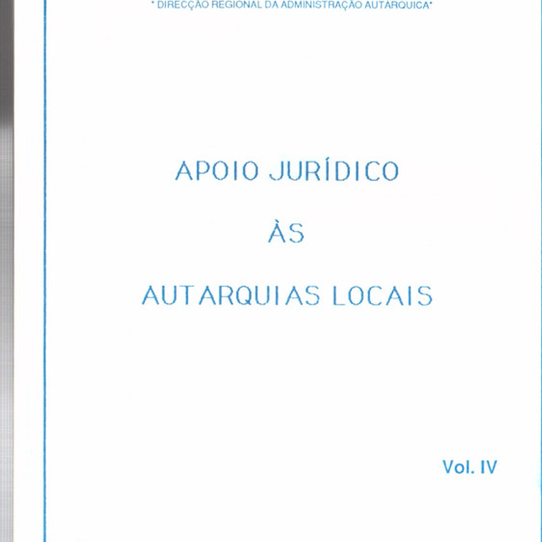 Apoio jurídico às autarquias locais volume quarto 1