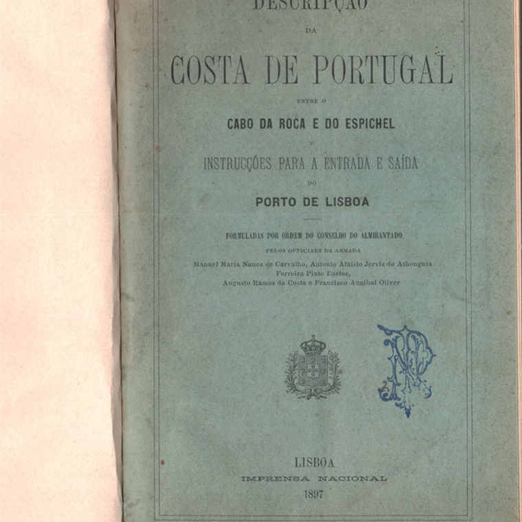 Descrição da Costa de Portugal Entre o Cabo da Roca e do Espichel - Instruções para entrada e saída do Porto de Lisboa 1