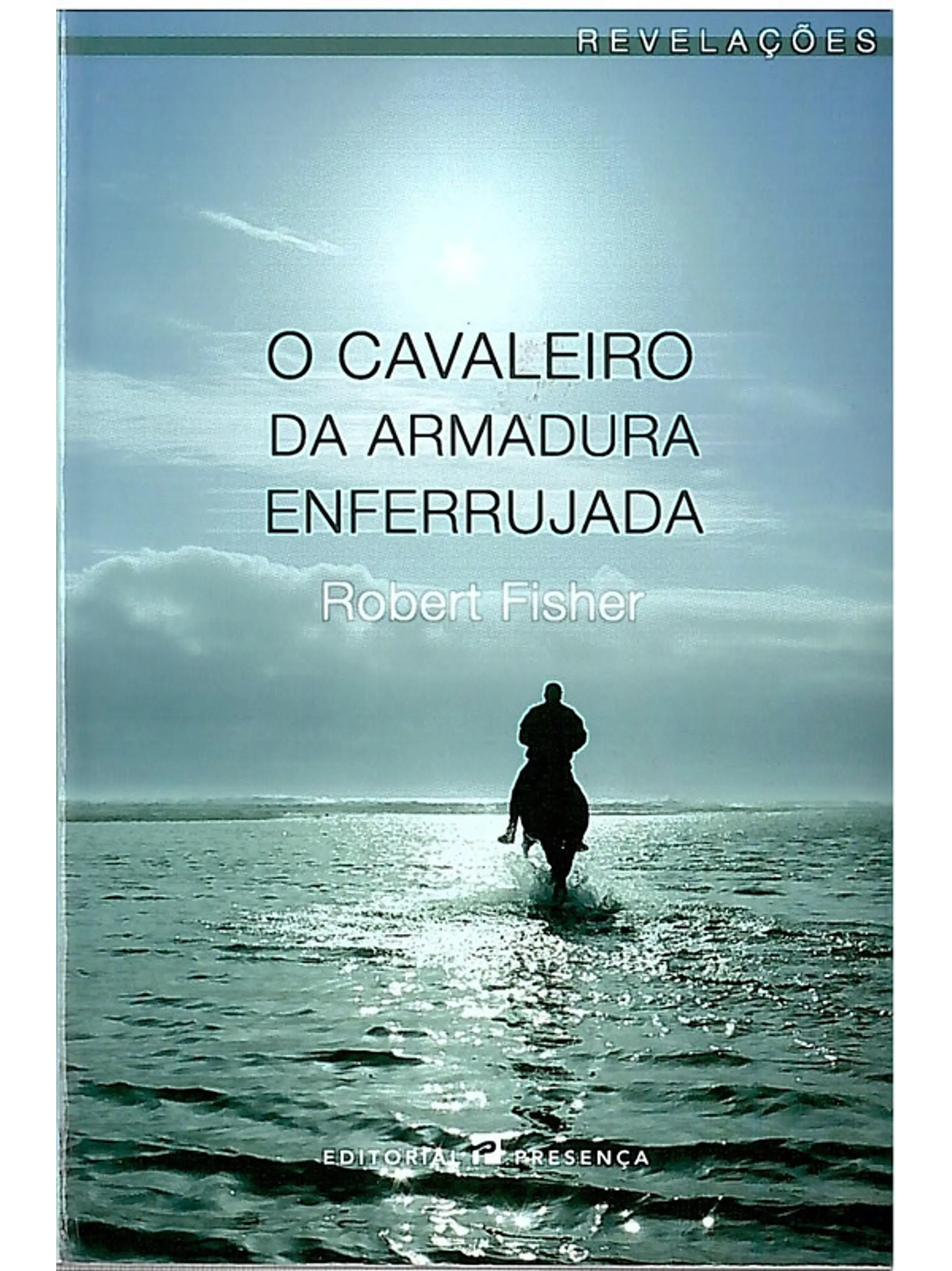 O Cavaleiro da armadura enferrujada 1