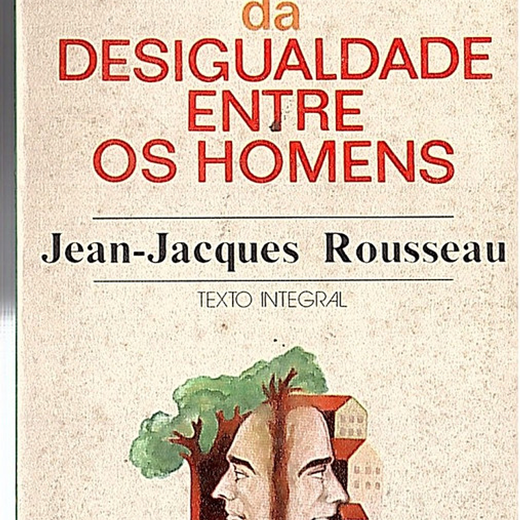 Discurso sobre a origem e fundamentos da desigualdade entre os homens 1