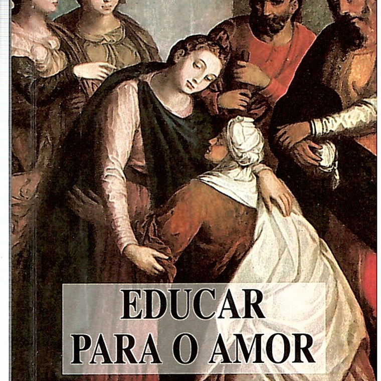 Educar para o amor 1