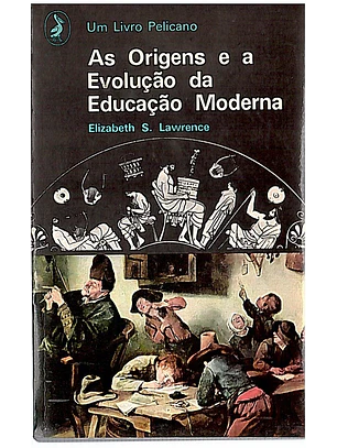 As origens e a evolução da educação moderna