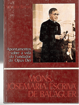 Apontamentos sobre a vida do fundador do Opus Dei
