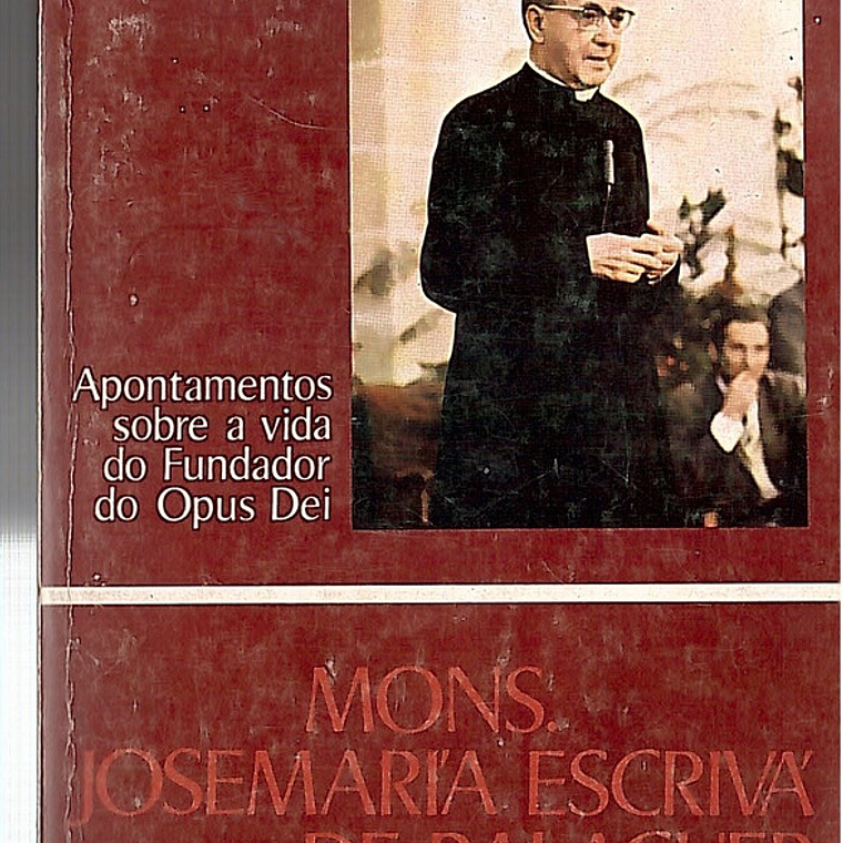 Apontamentos sobre a vida do fundador do Opus Dei 1