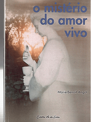 No mistério do amor vivo