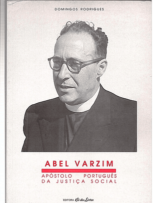 Abel Varzim apóstolo português da justiça social