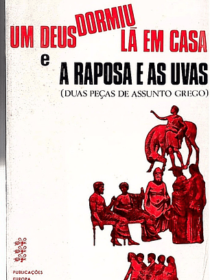 Um deus dormiu lá em casa a raposa e as uvas