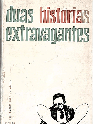 Duas histórias extravagantes