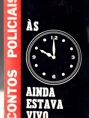 Às 10 ainda estava vivo