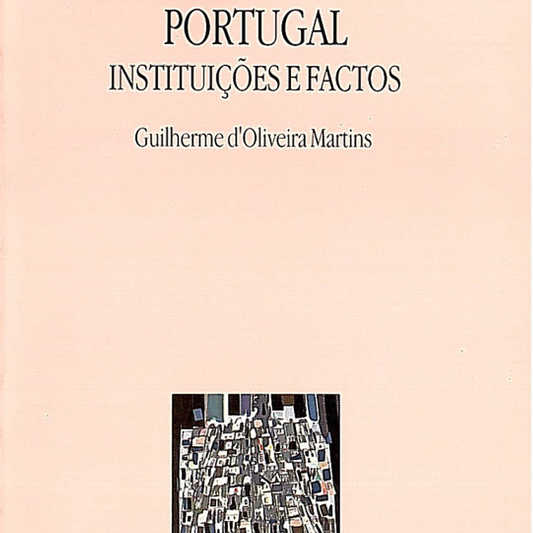 Portugal Instituições e factos 1