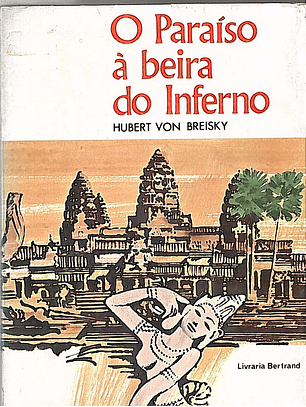 O paraíso à beira do inferno