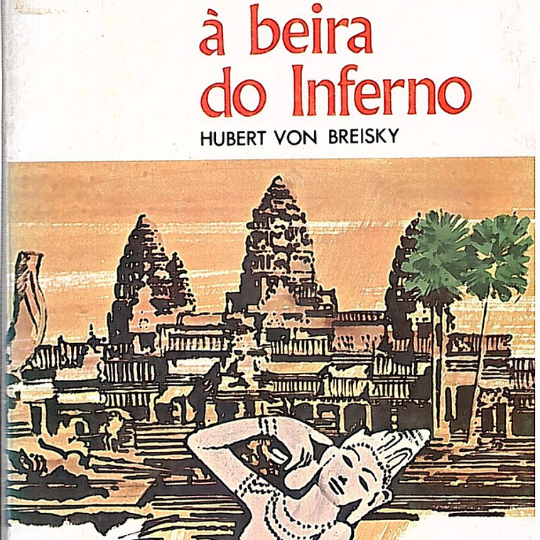 O paraíso à beira do inferno 1