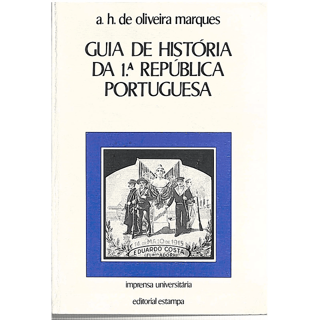 Guia de história da 1a républica portuguesa