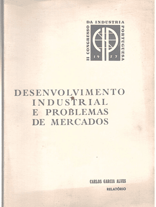 Desenvolvimento industrial e problemas de mercados