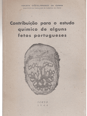 Contribuição para o estudo químico de alguns fetos portugueses
