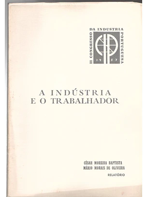 A indústria e o trabalhador