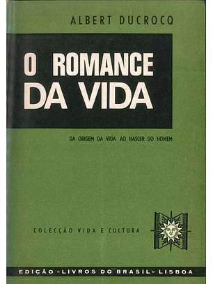 O romance da vida