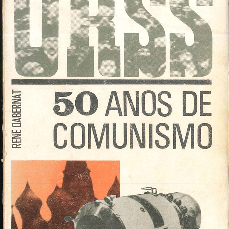 URSS 50 anos de comunismo 1