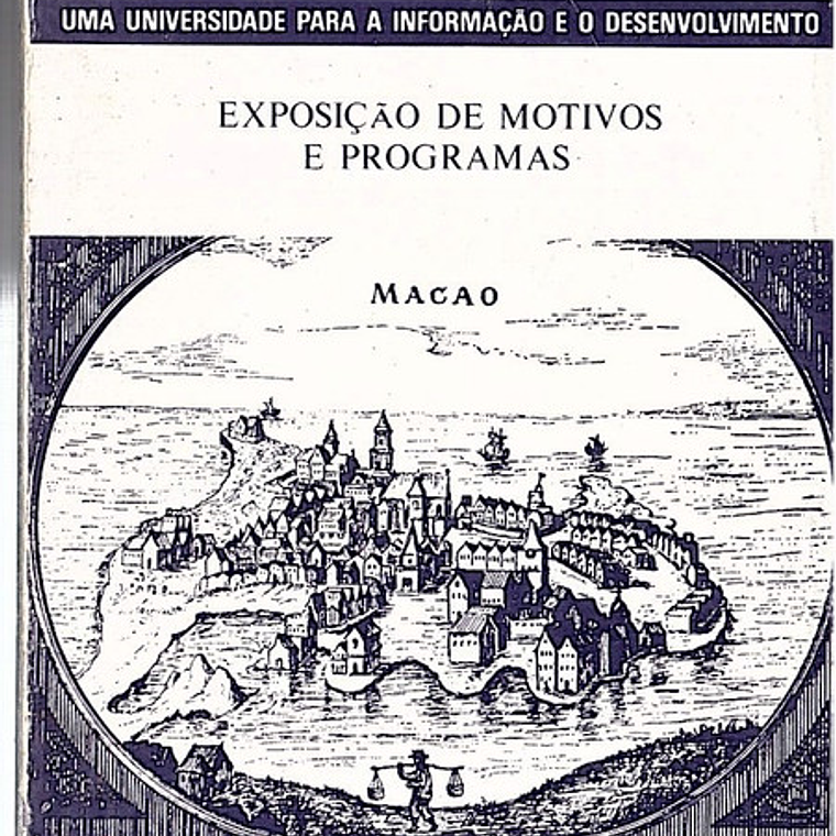 Universidade de macau, exposição de motivos e programas 1