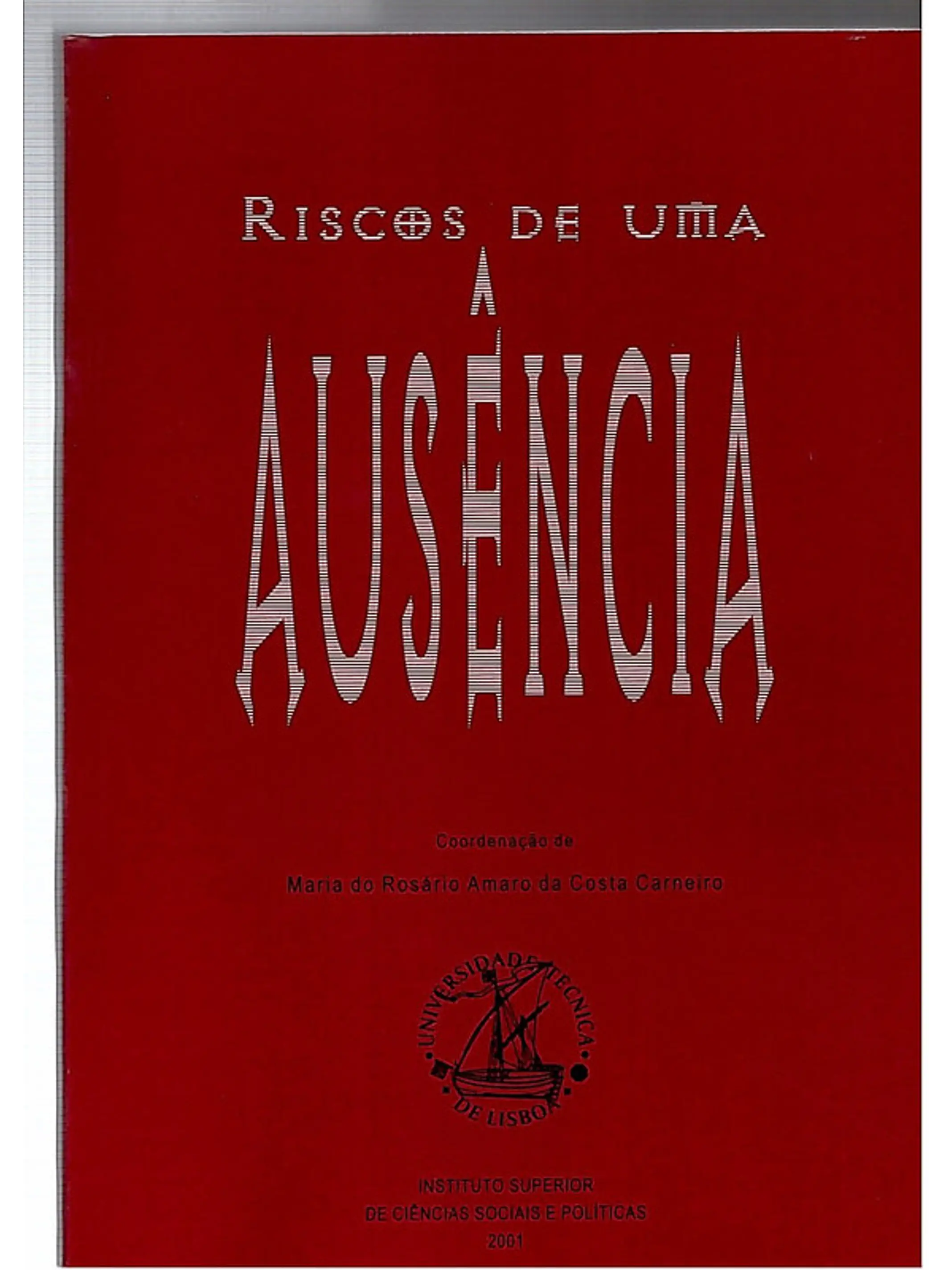 Riscos de uma ausência 1