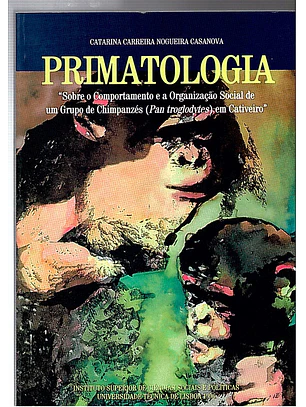Primatologia - sobre o comportamento e a organização social de um grupo de chimpanzés