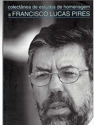 Colectânea de estudos de homenagem a Francisco Lucas Pires