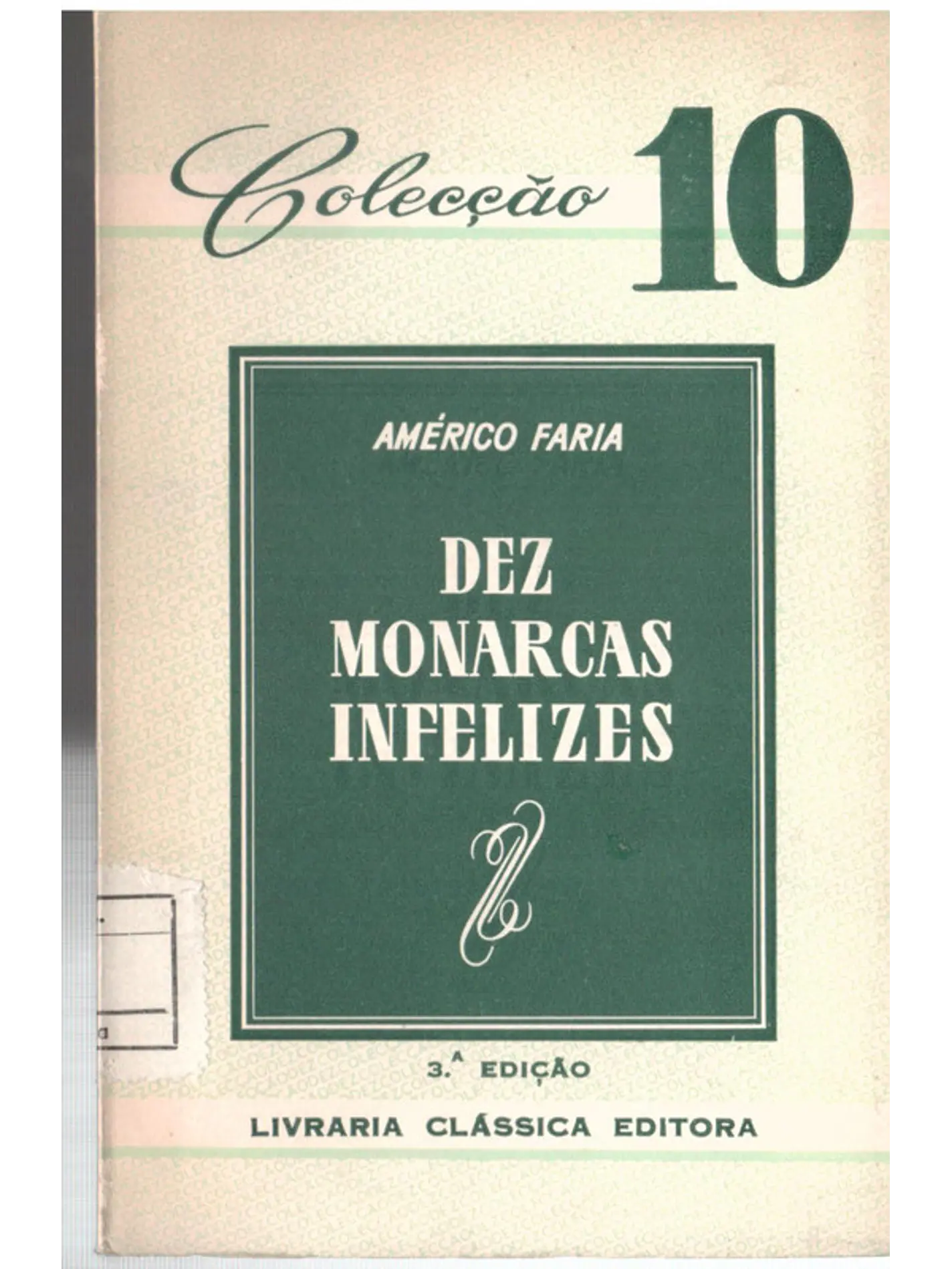 Dez monarcas infelizes 1