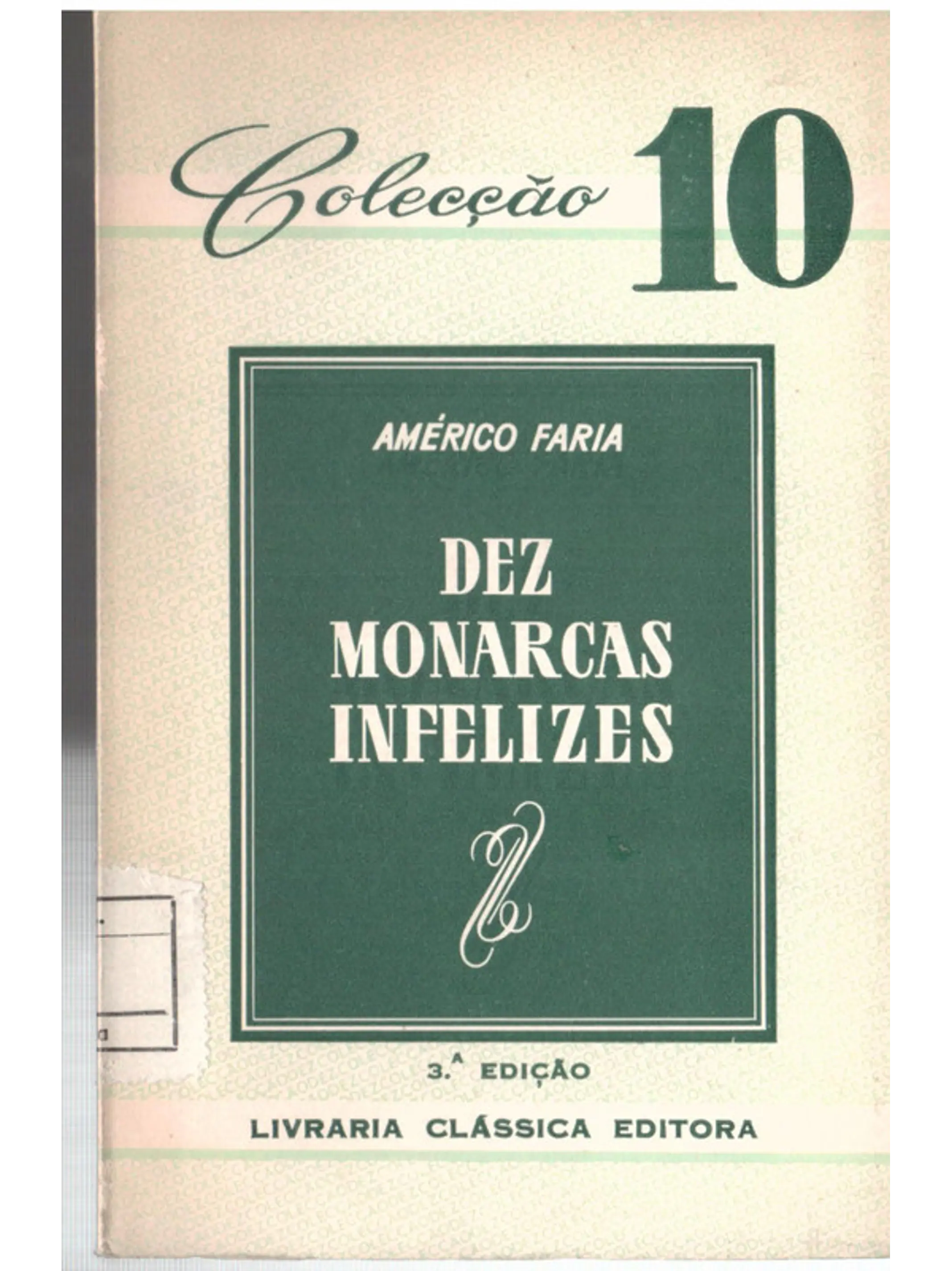 Dez monarcas infelizes 1