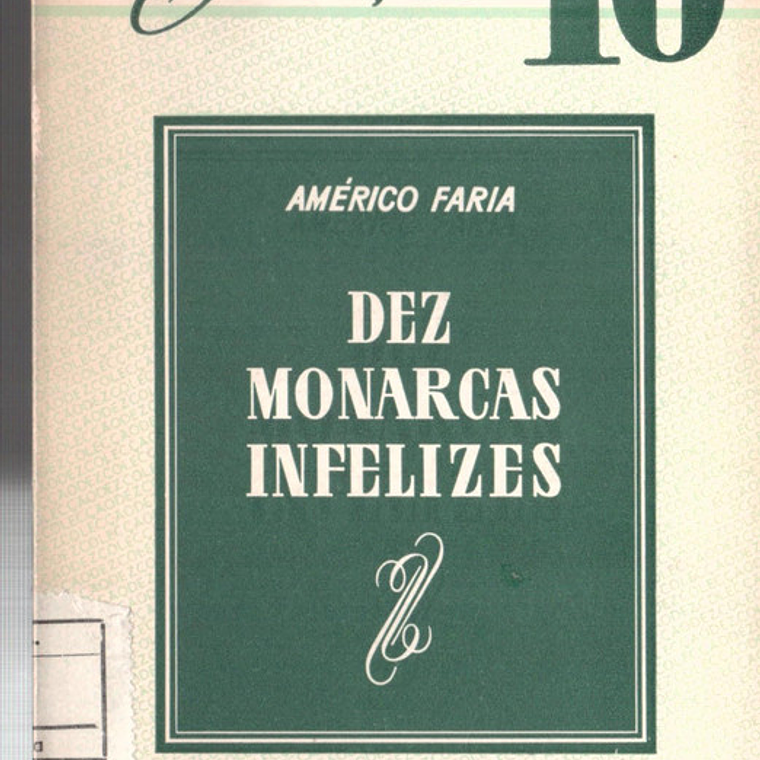 Dez monarcas infelizes 1