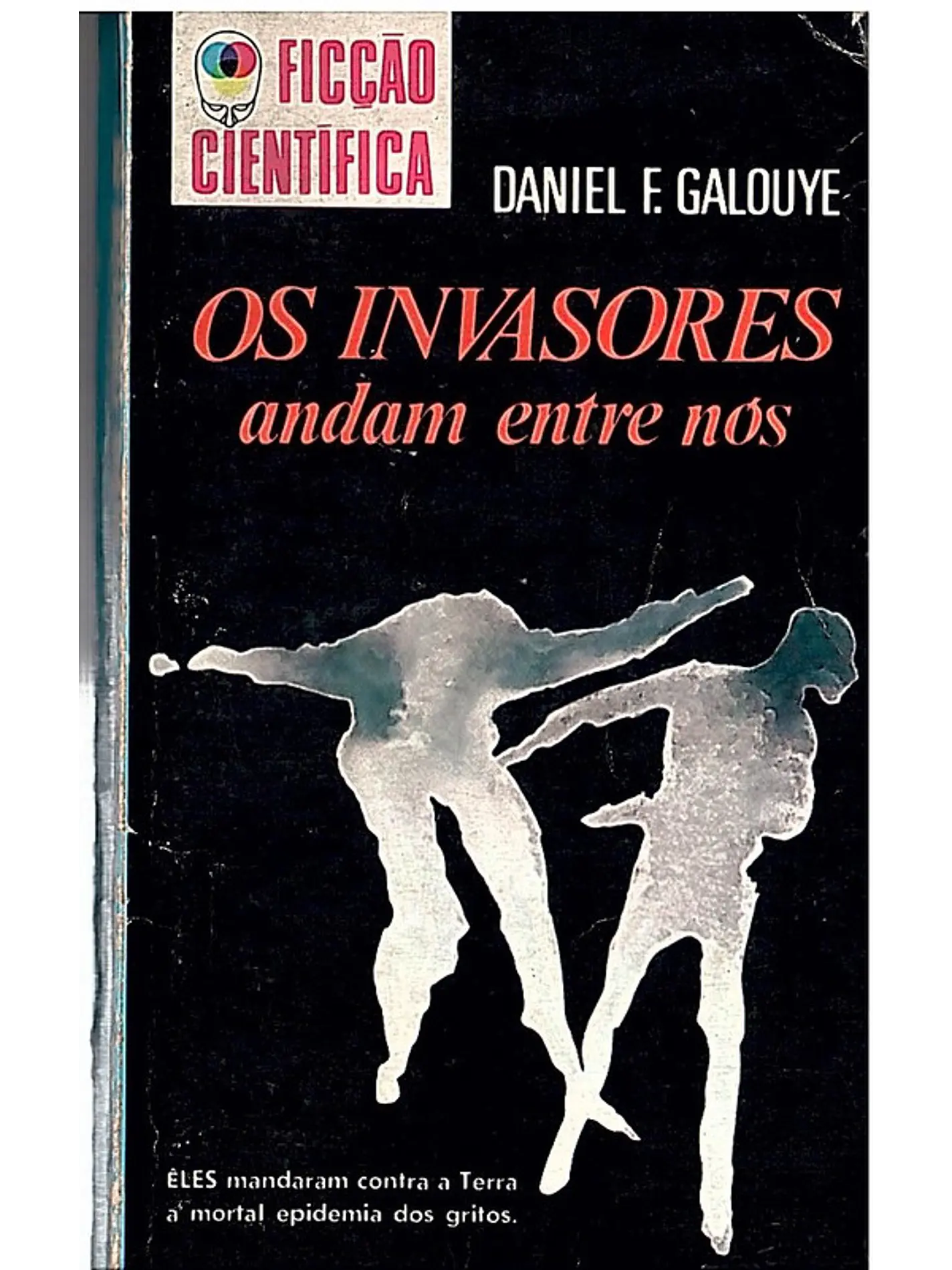 Os invasores andam entre nós 1