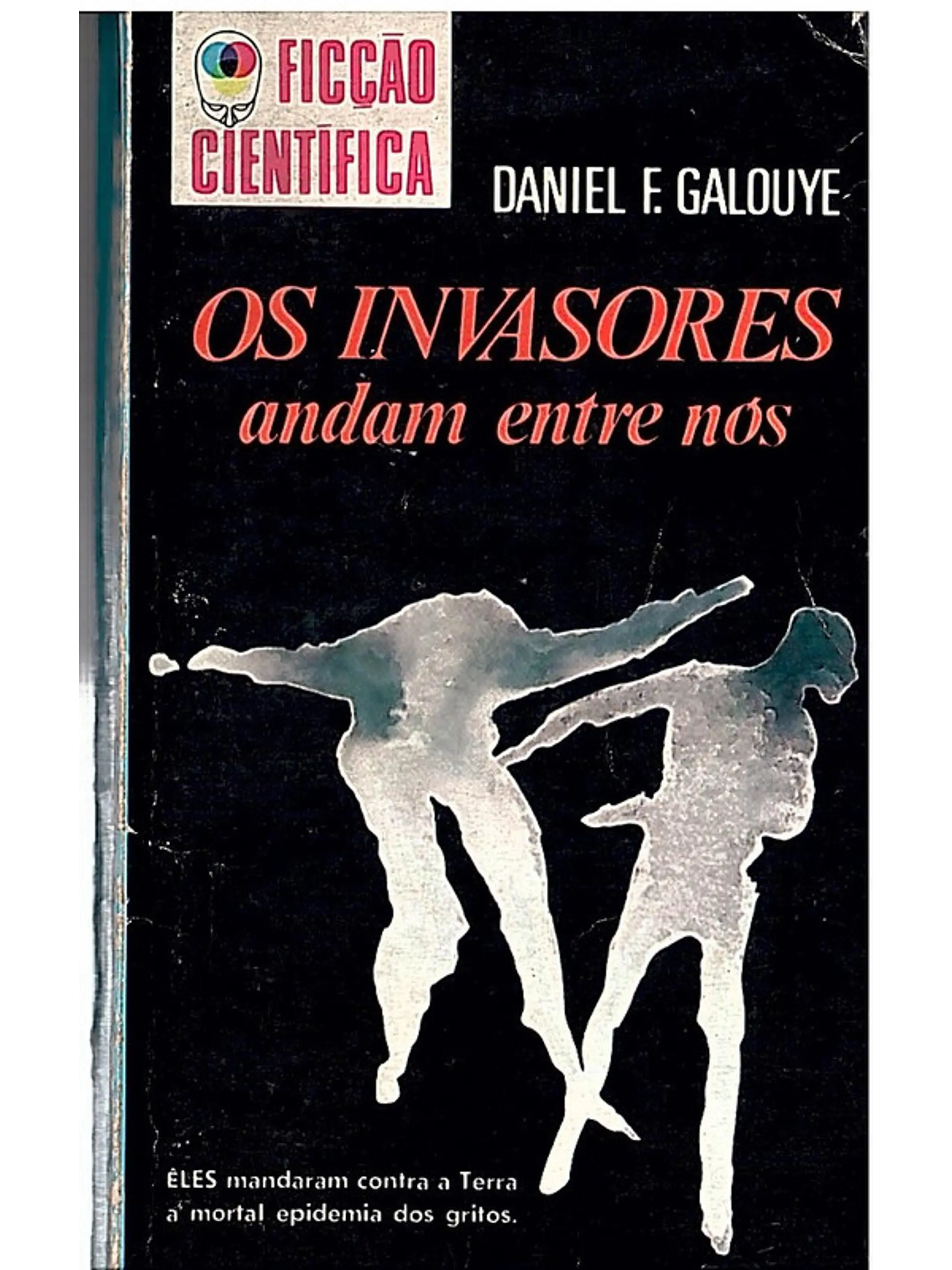 Os invasores andam entre nós 1