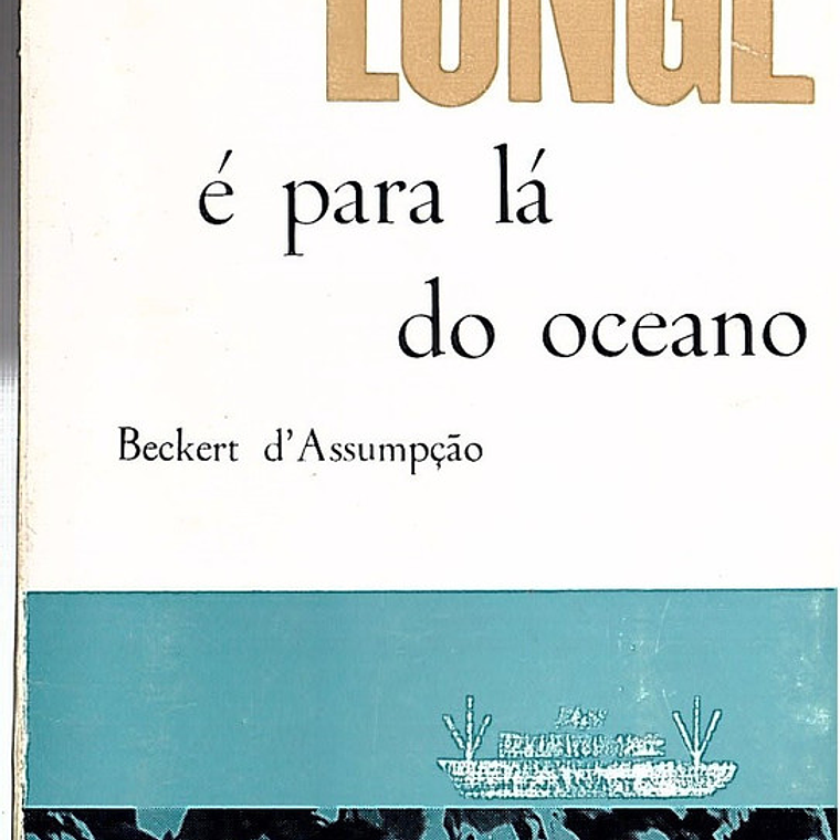 Longe é para lá do oceano 1