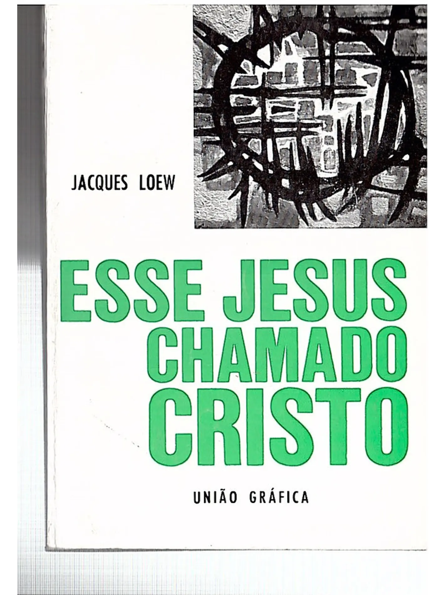 Esse Jesus chamado Cristo 1