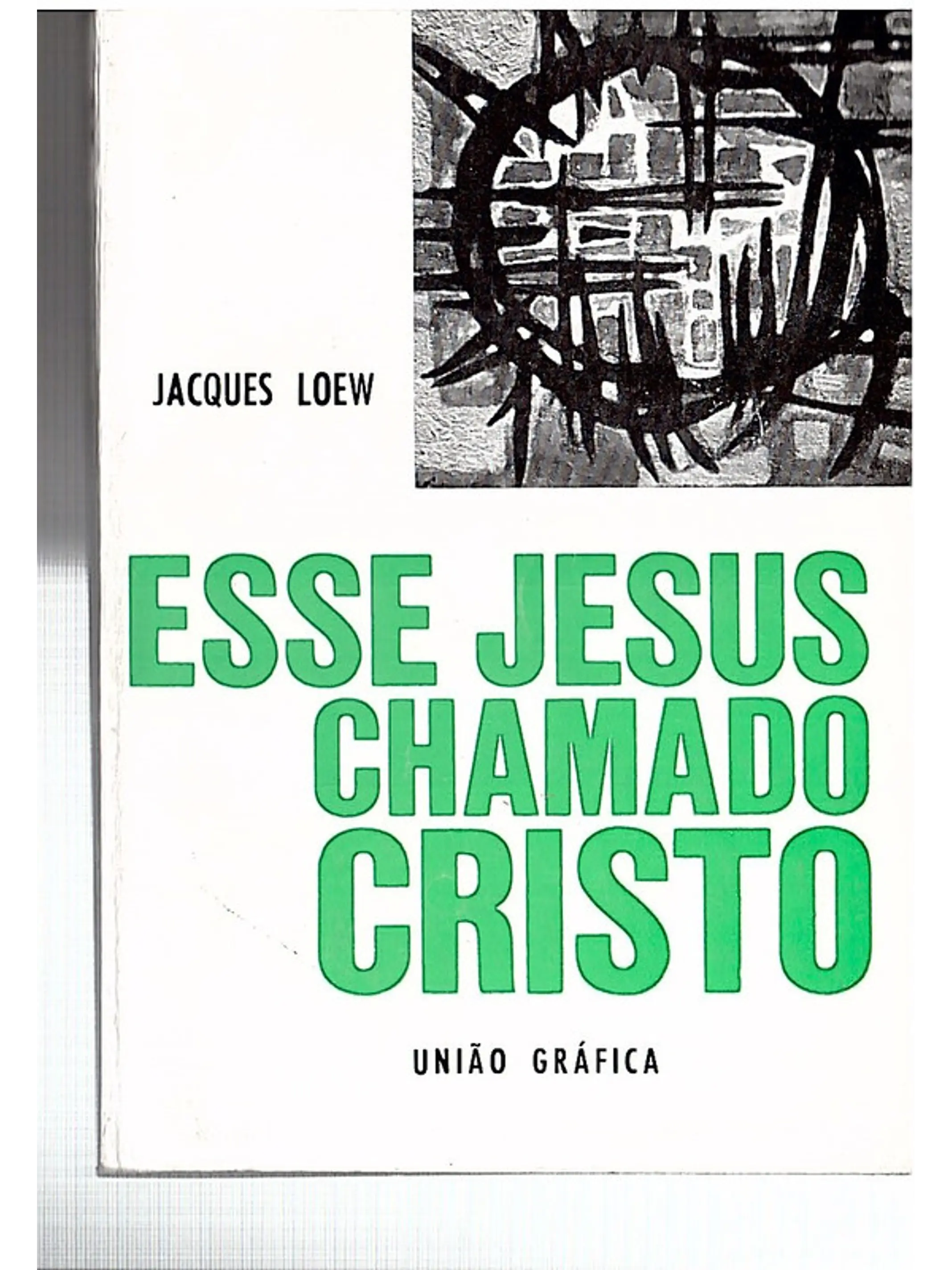 Esse Jesus chamado Cristo 1