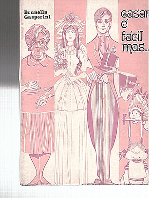 Casar é fácil mas