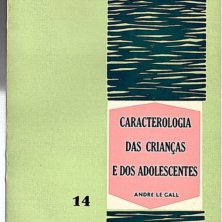 Caracterologia das crianças e dos adolescentes 1