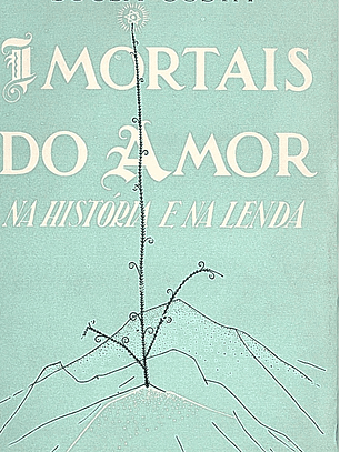 Imortais do amor na história e na lenda