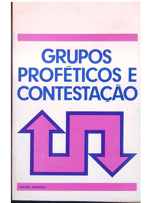 Grupos Proféticos e Contestação