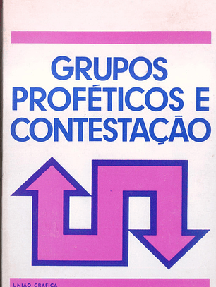 Grupos Proféticos e Contestação