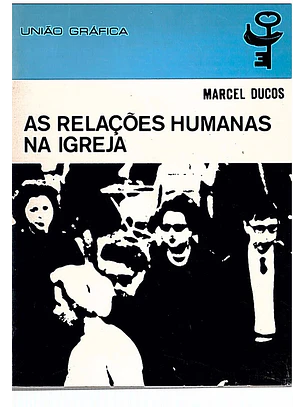 As relações humanas na igreja