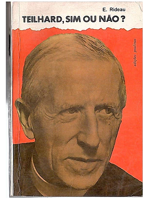 Teilhard, sim ou não