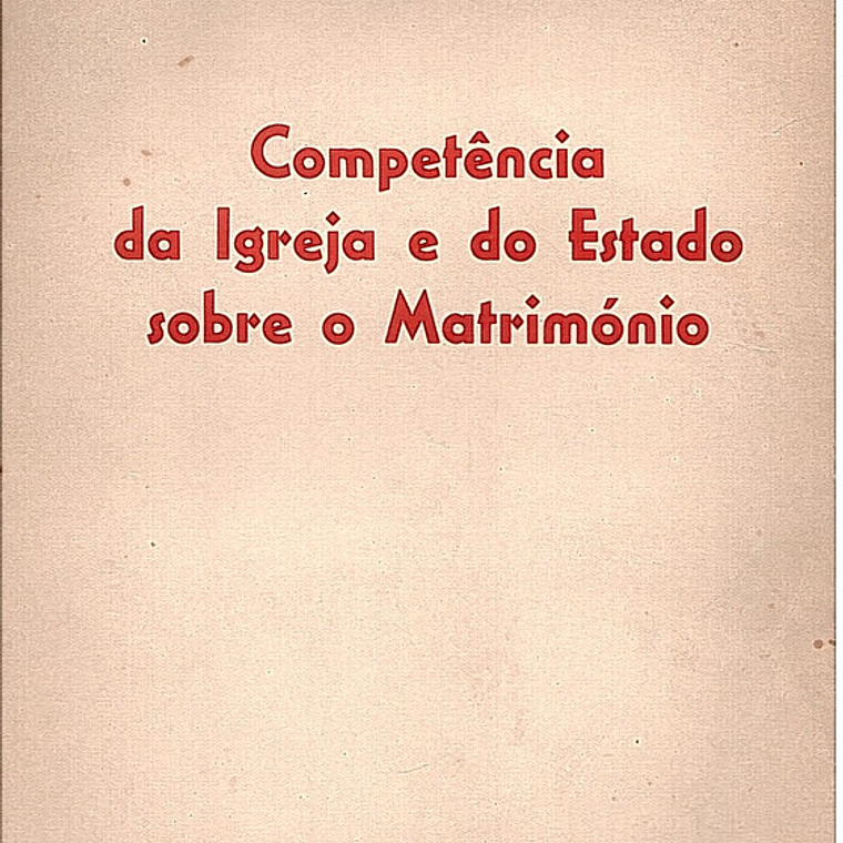 Competência da igreja e do estado sobre o matrimónio 1